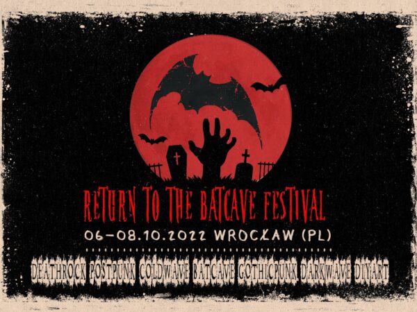 Return to the Batcave Day 3 – Centrum Reanimacji Kultury, Wrocław – 8 October 2022